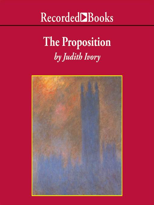 Title details for The Proposition by Judith Ivory - Wait list